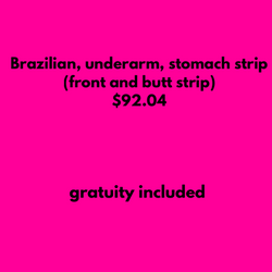 BRAZILIAN, UNDERARM & STOMACH STRIP (front & butt strip)