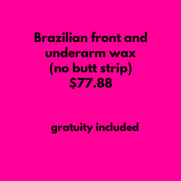 BRAZILIAN FRONT & UNDERARM (NO BUTT STRIP)